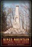 Kings Mountain Walking Tour Guide