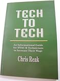 Tech to Tech: An Informational Guide for HVAC/R Technicians to Increase Their Wage