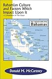 Bahamian Culture and Factors Which Impact Upon It
