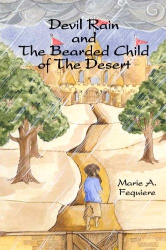 Devil Rain and The Bearded Child of the Desert