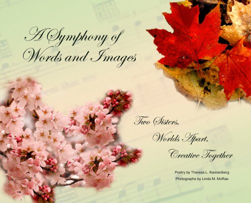 A Symphony of Words and Images: Two Sisters, Worlds Apart, Creative Together