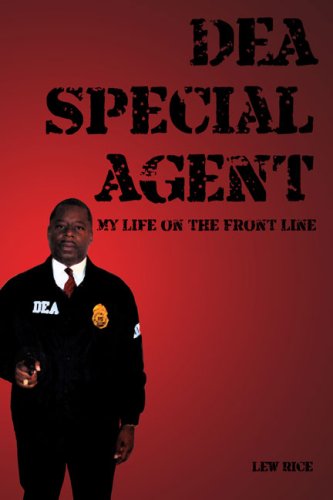 DEA Special Agent: My Life on the Front Line