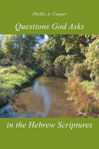 Questions God Asks in the Hebrew Scriptures