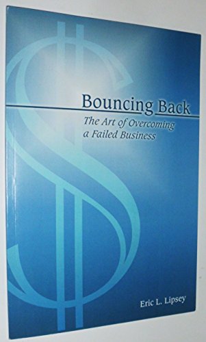 Bouncing Back: The Art of Overcoming a Failed Business