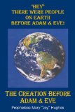 "Hey" There Were People on Earth before Adam and Eve