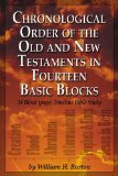 Chronological Order of the Old & New Testaments in Fourteen Basic Blocks