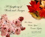 A Symphony of Words and Images: Two Sisters, Worlds Apart, Creative Together
