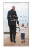 ISO Certification, Coming of Age