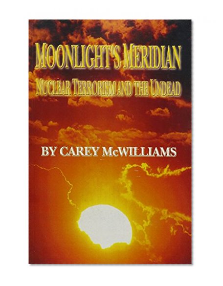 Moonlight's Meridian: Nuclear Terrorism And the Undead