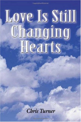 Love Is Still Changing Hearts