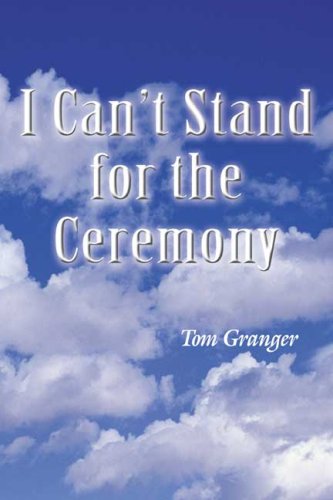 I Can't Stand for the Ceremony