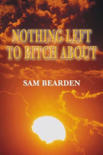 Nothing Left to Bitch About