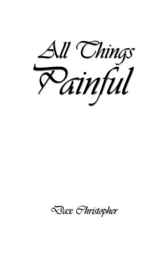 All Things Painful