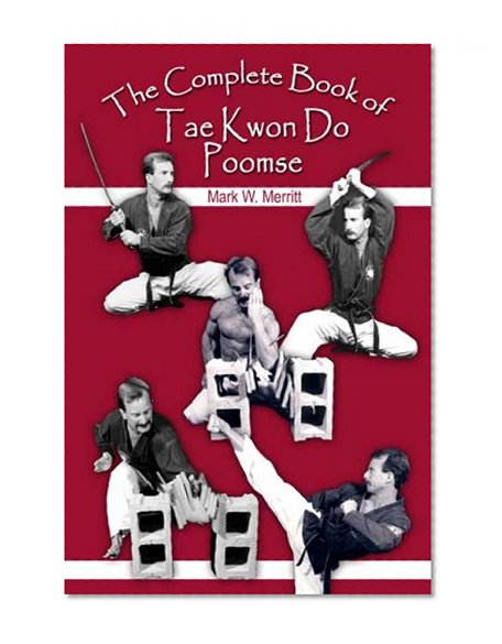 The Complete Book of Tae Kwon Do Poomse