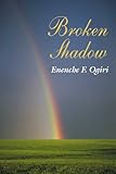 Broken Shadow