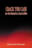 Crack the Case: Are You Married To A Crack Addict