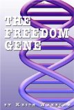 The Freedom Gene