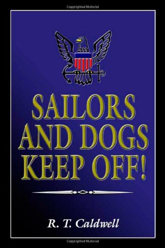 Sailors And Dogs Keep Off!