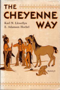 Cheyenne Way: Conflict and Case Law in Primitive Jurisprudence (Civilization of American Indian)
