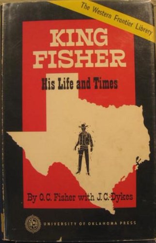 King Fisher: His Life and Times