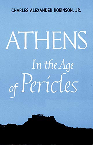 Athens in the Age of Pericles (Centers of Civilization Series)