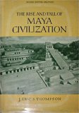 The Rise and Fall of Maya Civilization