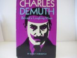 Charles Demuth; Behind a Laughing Mask.