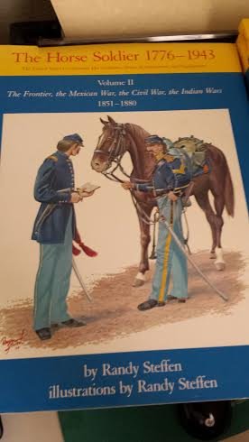 Horse Soldier, 1776-1943, Us Cavalryman His Uniforms, Arms, Accoutrements, and Equipments. Vol 2: The Frontiers, the Mexican War, the Civil War, the (United States Cavalryman Series, His)