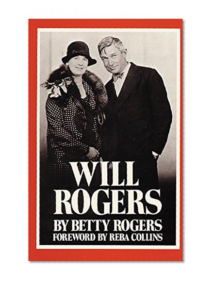 Will Rogers: His Wife's Story