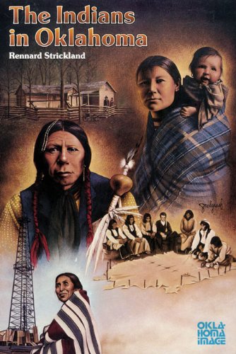The Indians in Oklahoma (The Newcomers to a New Land Series)