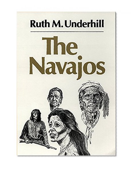 The Navajos (The Civilization of the American Indian Series)