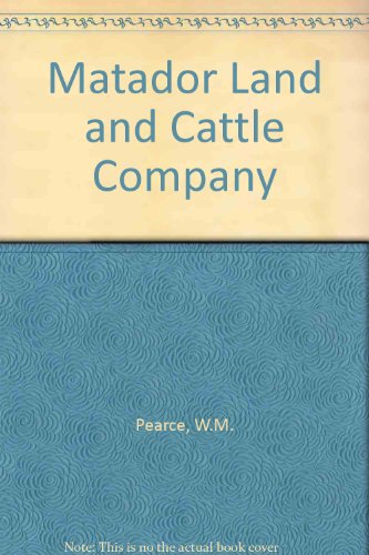 The Matador Land and Cattle Company