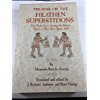 Treatise on the heathen superstitions that today live among the Indians native to this New Spain, 1629 (The civilization of the American Indian series)