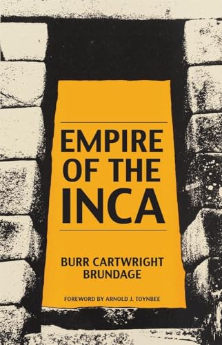 Empire of the Inca (Volume 69) (The Civilization of the American Indian Series)