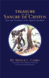 Treasure of the Sangre De Cristos Tales and Traditions of the Spanish Southwest