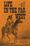 Life in the Far West (Volume 14) (American Exploration and Travel Series)