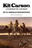Kit Carson: A Portrait in Courage