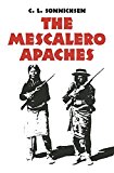 The Mescalero Apaches (The Civilization of the American Indian Series)