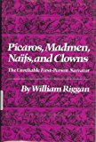 Picaros, Madmen, Naifs, and Clowns: The Unreliable First-Person   Narrator