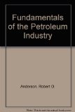 Fundamentals of the Petroleum Industry