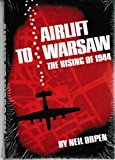Airlift to Warsaw: The Rising of 1944