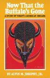 Now That the Buffalo's Gone: A Study of Today's American Indians