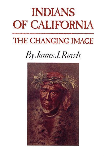 Indians of California: The Changing Image