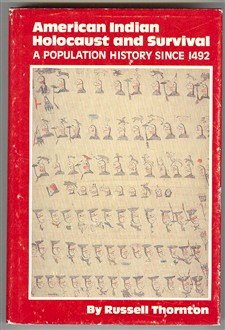 American Indian Holocaust and Survival: A Population History Since 1492 (Civilization of the American Indian)