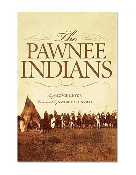 The Pawnee Indians (The Civilization of the American Indian Series)