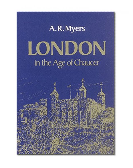 London in the Age of Chaucer (Centers of Civilization (Paperback))