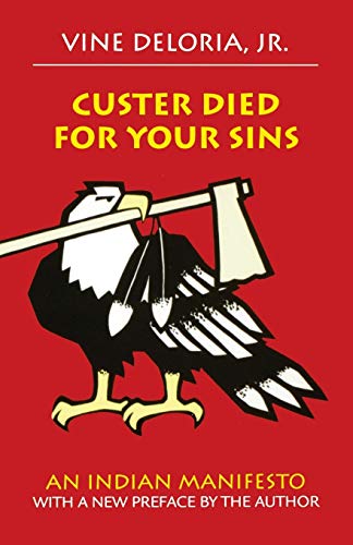 Book Cover Custer Died for Your Sins: An Indian Manifesto