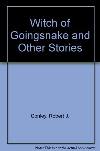The Witch of Goingsnake and Other Stories