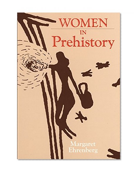 Women in Prehistory (Oklahoma Series in Classical Culture Series)