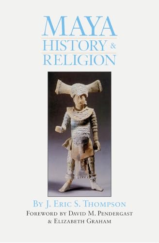 Maya History and Religion (The Civilization of the American Indian Series)